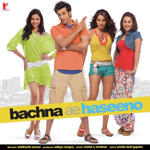 Bachna Ae Haseeno (2008) Mp3 Songs